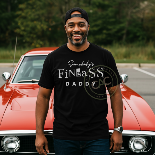 Somebody's Fine Ass Daddy - Personalization Available*