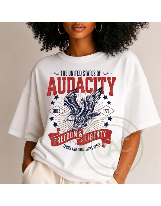 the Audacity | Freedom & Liberty