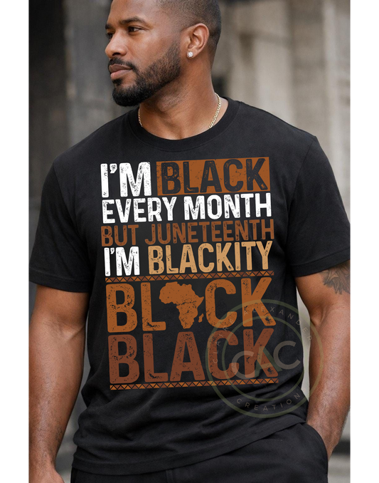 Black Every Month | Juneteenth Blackity Black