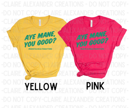 Aye Mane, You Good? Mental Health Awareness | Claire Alexander Official