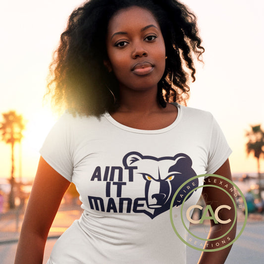 Ain't It Mane | Claire Alexander Creations Official