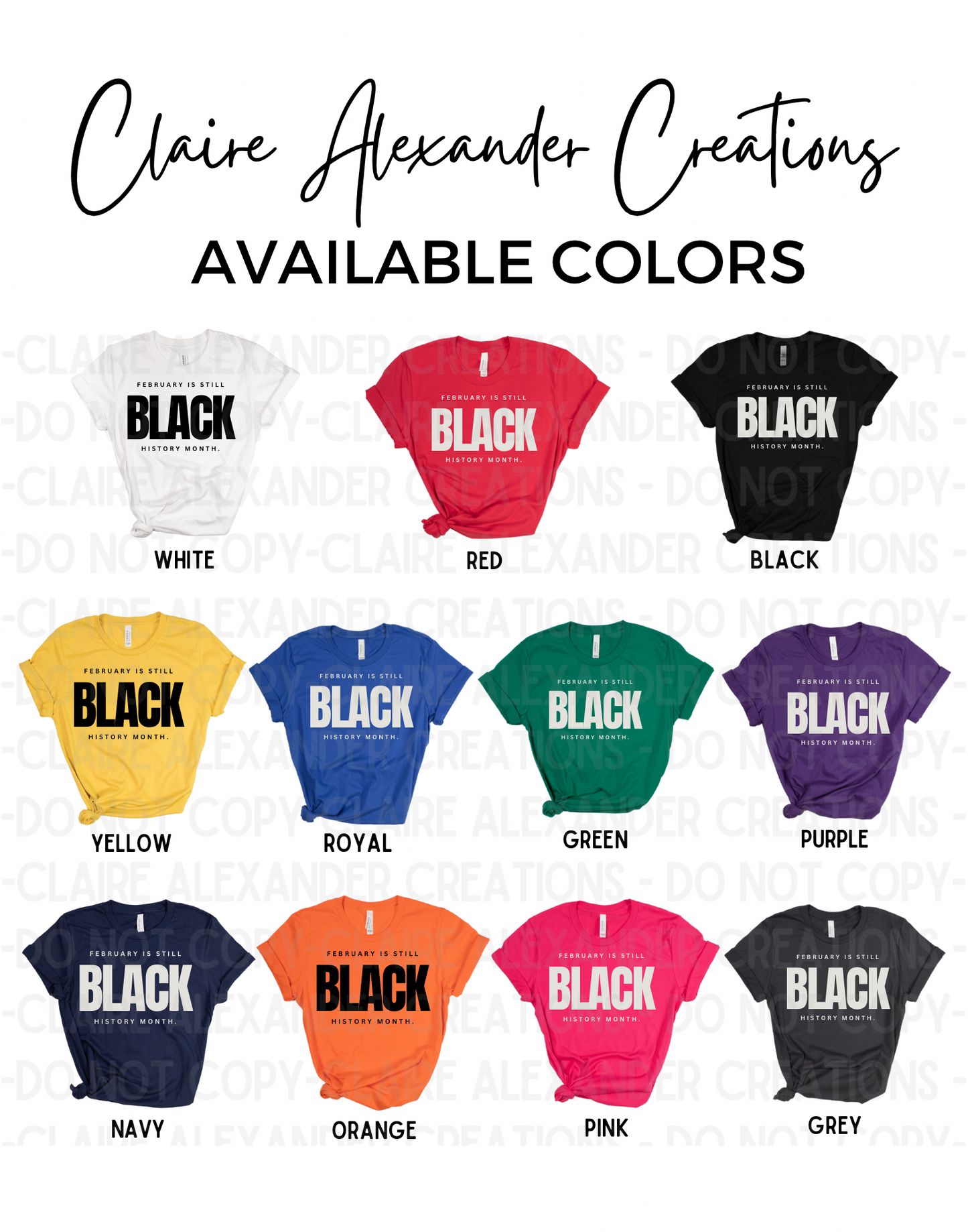 February is Still Black History Month Tee