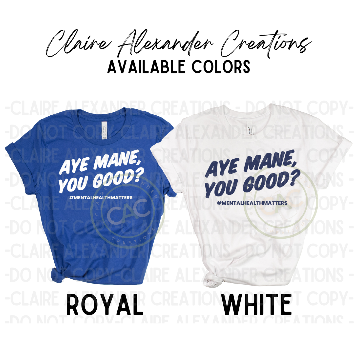 Aye Mane, You Good? Men's Health Awareness Month Tee | Claire Alexander Creations Official
